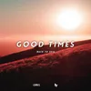 About Good Times Song