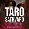 About Taro Sathvaro Song