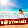 About Bella Venecia Song