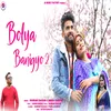 About Bolya Banigyo 2 Song