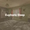 Euphoric Sleep, Pt. 4
