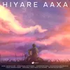 About Hiyare Aaxa Song