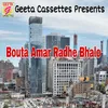 About Bouta Amar Radhe Bhalo Song