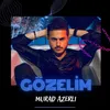 About Gozelim Song