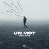 About Un mot Song