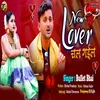 About New Lover Chal Gayel Song