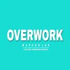 Overwork
