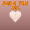 Sada Tan Dil