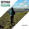 Seyyah Oldum