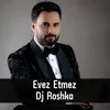 About Evez Etmez Song