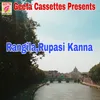 Rangila Rupasi Kanna