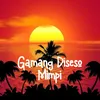 About Gamang Diseso Mimpi Song