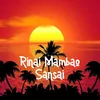 About Rinai Mambao Sansai Song