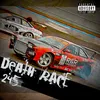 About DEATH RACE 245 Song
