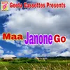 Maa Janone Go