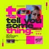 Tell You Something Extended Mix