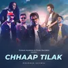 About Chhaap Tilak Song