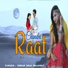 About Chandni Raat Song
