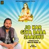 About Jo Kar Giya Baba Saadhu Song