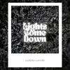 About Lights Come Down Song