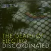 The Death Of Electro Radio Edit