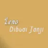 Leno Dibuai Janji