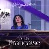 About A La Française Fransızsayağı Song