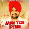 About Jaan Ton Pyari Song