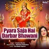 About Pyara Saja Hai Darbar Bhawani Song