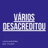 About Vários desacreditou Song