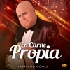 About En Carne Propia Song