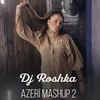 About Azeri Mashup 2 Song