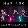 About Daca te suna iar Live Song