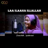 About Laa Ilaaha Illallah Song