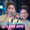 About Lare Ayu Song