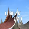 About Lubuak Sao Song