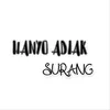 About Hanyo Adiak Surang Song