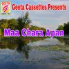 About Maa Chara Apan Song