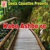 About Kabe Ashbe Re Song