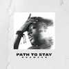 About Path To Stay Song