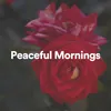 Peaceful Mornings, Pt. 3
