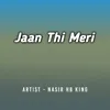 Jaan Thi Meri
