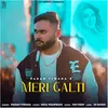 About Meri Galti Song