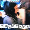 About Together Song