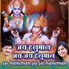 About Jai Hanuman Jai Jai Hanuman Song