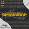 About OMNIVORAP Song