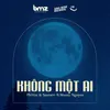 About Không Một Ai Song