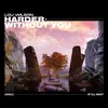 About Harder Without You Song