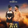 About Call Me Jaan Song