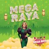 About Mega Raya Song